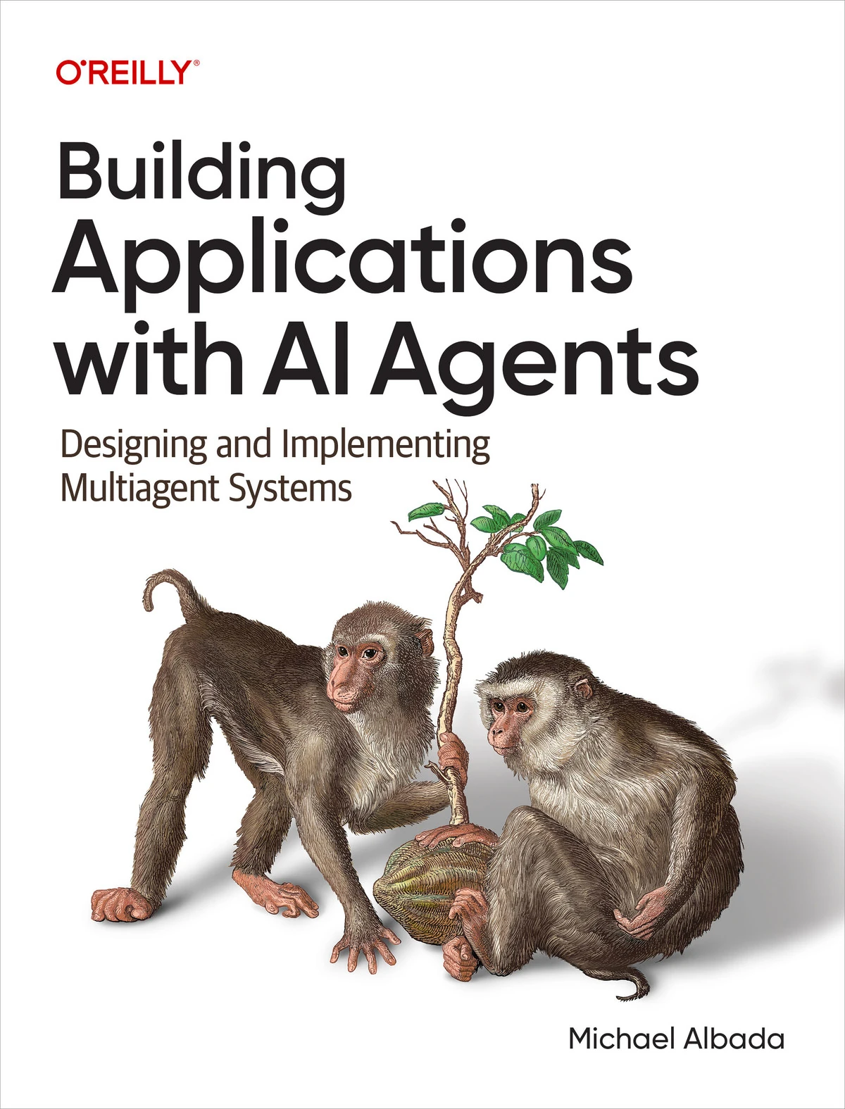جلد کتاب Building Applications with AI Agents نوشتهی مایکل آلبادا